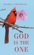 God is the One di Sharon Cartwright edito da Christian Faith Publishing, Inc