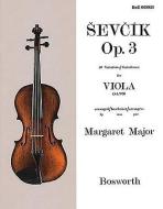 Sevcik for Viola, Opus 3: 40 Variations di Otakar Sevcik edito da BOSWORTH