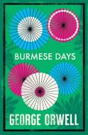 Burmese Days di George Orwell edito da Alma Books Ltd