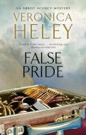 False Pride di Veronica Heley edito da Severn House Publishers Ltd