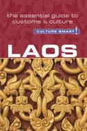 Laos - Culture Smart! The Essential Guide to Customs & Culture di John Walsh edito da Kuperard