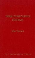 Disqualification for Bias di John Tarrant edito da Federation Press
