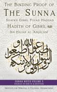 The Binding Proof of the Sunna di Shaykh Gibril Fouad Haddad edito da Institute for Spiritual and Cultural Advancement (