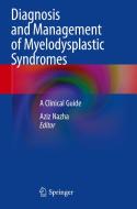 Diagnosis and Management of Myelodysplastic Syndromes edito da Springer International Publishing