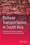 Railway Transportation in South Asia edito da Springer International Publishing