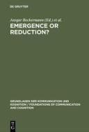Emergence or Reduction? edito da De Gruyter