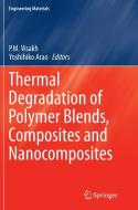 Thermal Degradation of Polymer Blends, Composites and Nanocomposites edito da Springer International Publishing