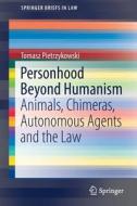 Personhood Beyond Humanism di Tomasz Pietrzykowski edito da Springer International Publishing Ag