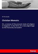 Christian Memoirs di W. Shrubsole edito da hansebooks