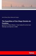 The Expedition of Don Diego Dionisio de Penalosa di John Gilmary Shea, Nicolas De Freytas edito da hansebooks