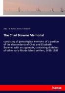 The Chad Browne Memorial di Abby I. B. Bulkley, Henry T. Beckwith edito da hansebooks