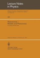 Resonances - Models and Phenomena edito da Springer Berlin Heidelberg