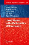 Linear Models in the Mathematics of Uncertainty di Terry D Clark, Carol Jones, Alex Pham, Michael A. Redmond, Mark J Wierman edito da Springer Berlin Heidelberg