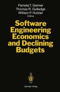 Software Engineering Economics and Declining Budgets edito da Springer Berlin Heidelberg