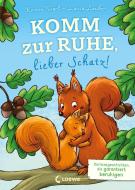 Komm zur Ruhe, lieber Schatz! di Kirsten Vogel edito da Loewe Verlag GmbH