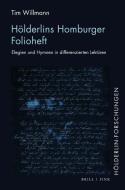 Hölderlins Homburger Folioheft di Tim Willmann edito da Brill I  Fink