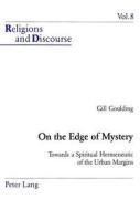 On the Edge of Mystery di Gill Goulding edito da Lang, Peter