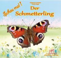 Schau mal Der Schmetterling di Heiderose Fischer-Nagel, Andreas Fischer-Nagel edito da Fischer-Nagel, Heiderose