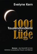 1001 Tausendundeine Lüge di Evelyne Kern edito da Kern GmbH