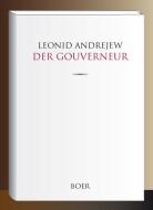 Der Gouverneur di Leonid Andrejew edito da Boer