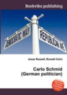Carlo Schmid (german Politician) edito da Book On Demand Ltd.