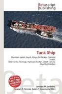 Tank Ship di Lambert M. Surhone, Miriam T. Timpledon, Susan F. Marseken edito da Betascript Publishing