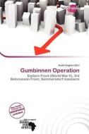 Gumbinnen Operation edito da Duct Publishing