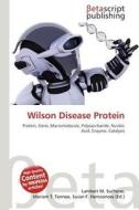 Wilson Disease Protein edito da Betascript Publishing