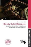 Bloody Gulch Massacre edito da Brev Publishing