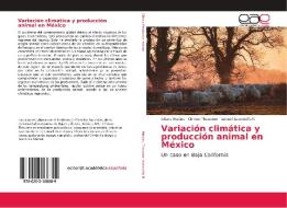 Variación climática y producción animal en México di Ulises Macias, Chilove Theusme, Leonel Avendaño R edito da EAE