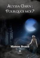 Alyssa Garn di Manon Braud edito da Le Lys Bleu
