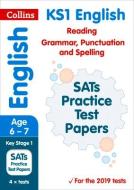 New KS1 SATs English Reading, Grammar, Punctuation and Spelling Practice Papers di Collins KS1 edito da HarperCollins Publishers