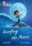 Surfing The Moon di Emily Dodd edito da HarperCollins Publishers