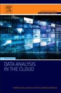 Data Analysis in the Cloud: Models, Techniques and Applications di Domenico Talia, Paolo Trunfio, Fabrizio Marozzo edito da ELSEVIER