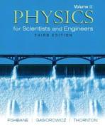 Physics for Scientists and Engineers, Volume 2 (Ch. 21-38) di Paul M. Fishbane, Stephen Gasiorowicz, Steve Thornton edito da Benjamin-Cummings Publishing Company