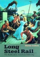 Long Steel Rail di Norm Cohen edito da University of Illinois Press