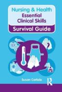 Essential Clinical Skills di Susan Carlisle edito da Taylor & Francis Ltd