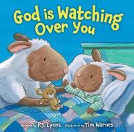 God Is Watching Over You di P. J. Lyons edito da Zondervan