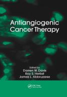 Antiangiogenic Cancer Therapy edito da Taylor & Francis Ltd