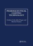 Pharmaceutical Coating Technology di Graham Cole, John Hogan, Michael E. Aulton edito da Taylor & Francis Ltd