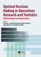Optimal Decision Making In Operations Research And Statistics edito da Taylor & Francis Ltd
