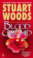 Blood Orchid di Stuart Woods edito da PUT