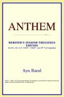 Anthem (webster's Spanish Thesaurus Edition) di Icon Reference edito da Icon Health