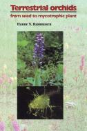 Terrestrial Orchids di Hanne N. Rasmussen, Rasmussen Hanne N. edito da Cambridge University Press