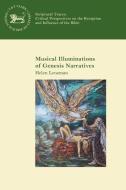 Musical Illuminations of Genesis Narratives di Helen Leneman edito da BLOOMSBURY 3PL