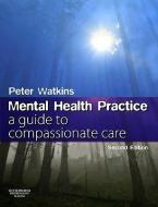 Mental Health Practice di Peter Watkins edito da Elsevier Health Sciences