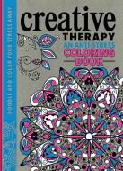 Creative Therapy: An Anti-Stress Coloring Book di Hannah Davies, Richard Merritt, Jo Taylor edito da RUNNING PR BOOK PUBL