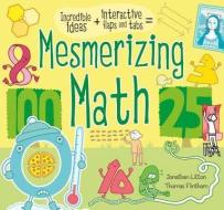 Mesmerizing Math di Jonathan Litton edito da CANDLEWICK BOOKS