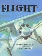 Flight: The Journey of Charles Lindbergh di Robert Burleigh edito da PERFECTION LEARNING CORP