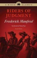 Riders of Judgment di Frederick Manfred edito da UNIV OF NEBRASKA PR
